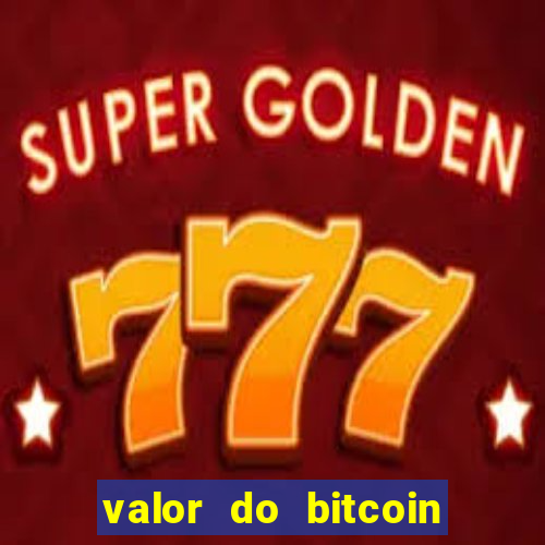 valor do bitcoin em 2020